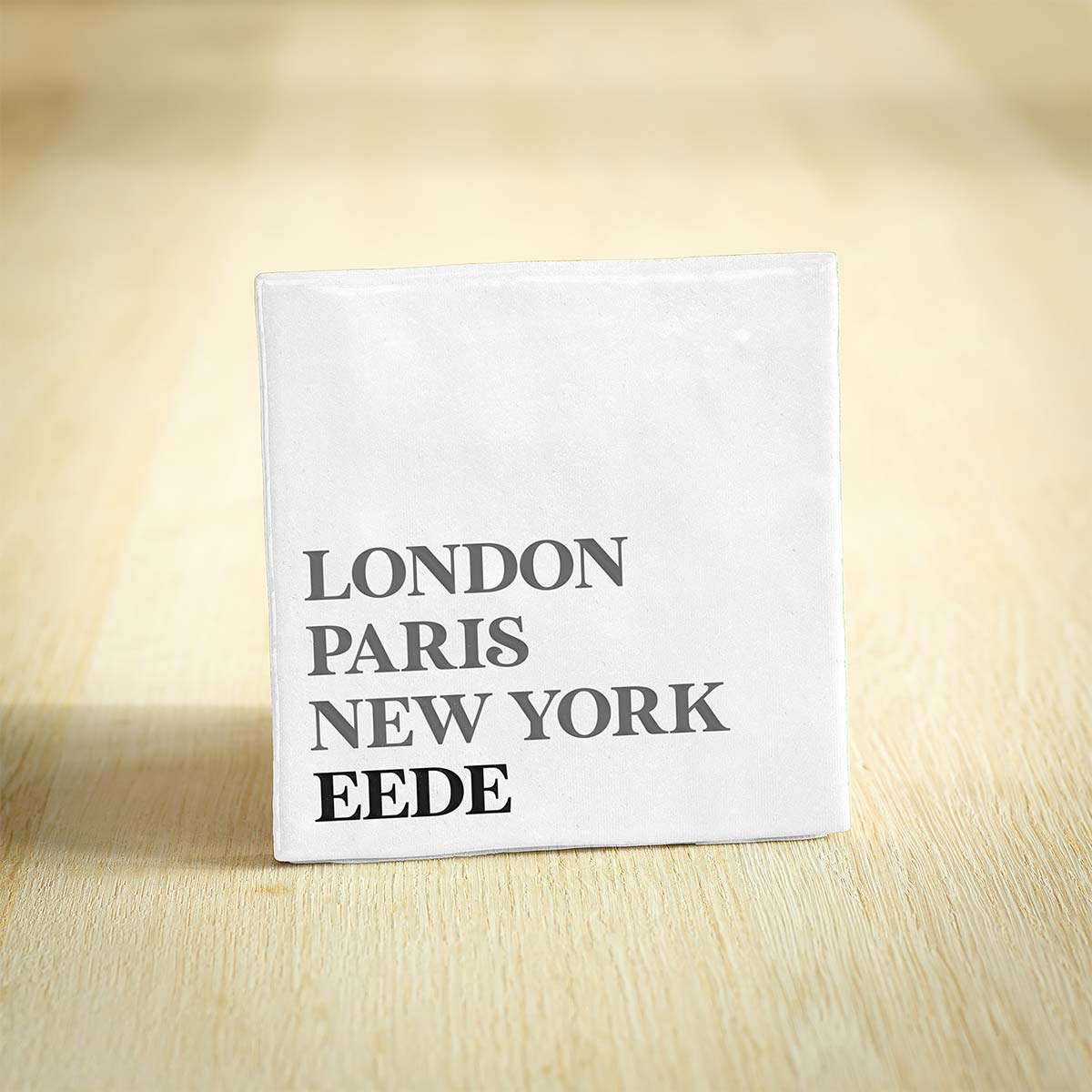Tegel Eede - Zeeland | London - Paris - New York